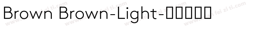 Brown Brown-Light字体转换